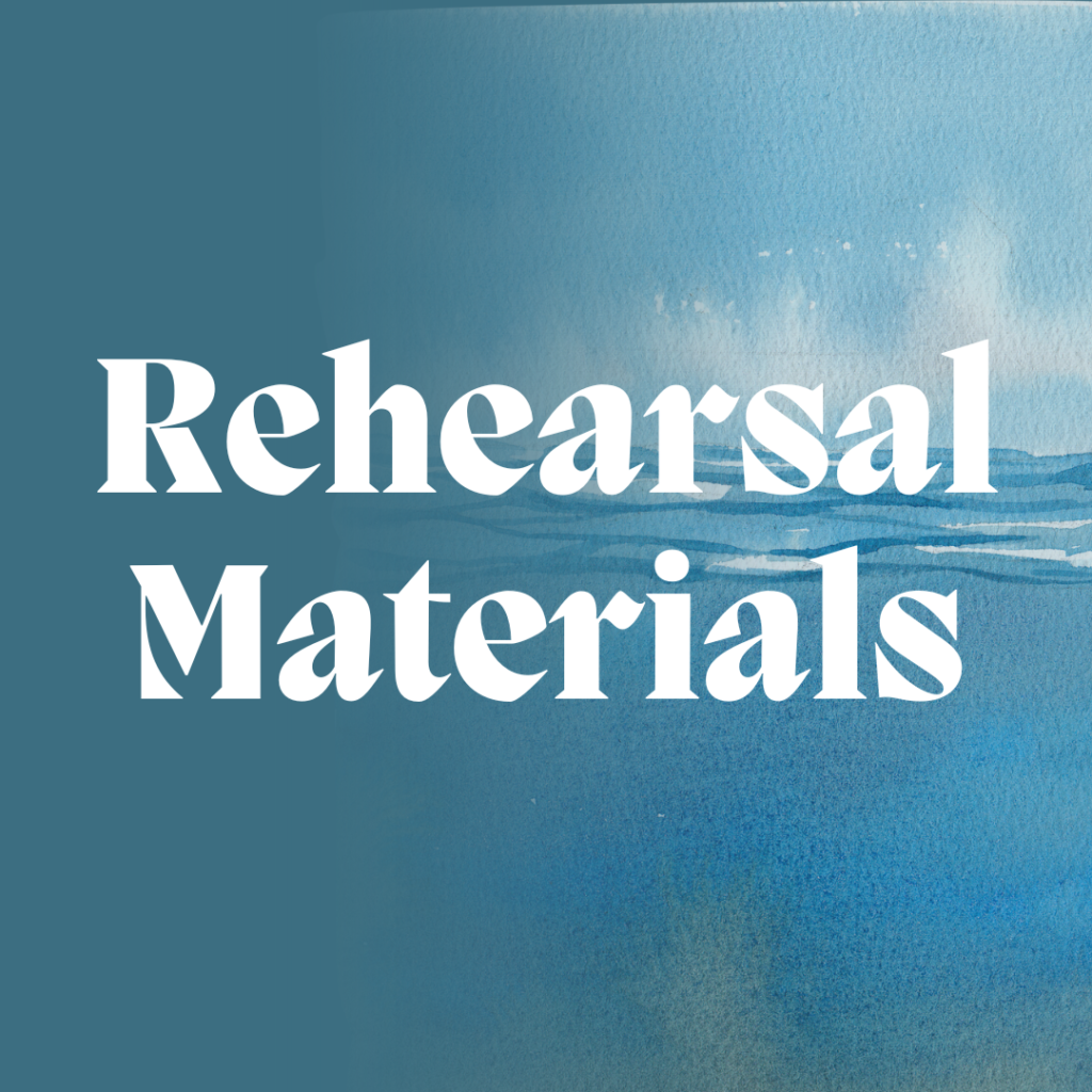 Rehearsal Materials