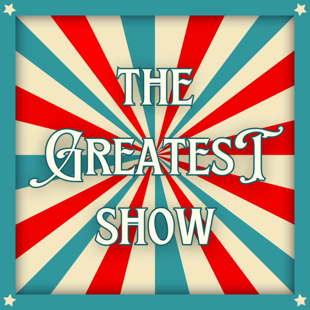 The Greatest Show