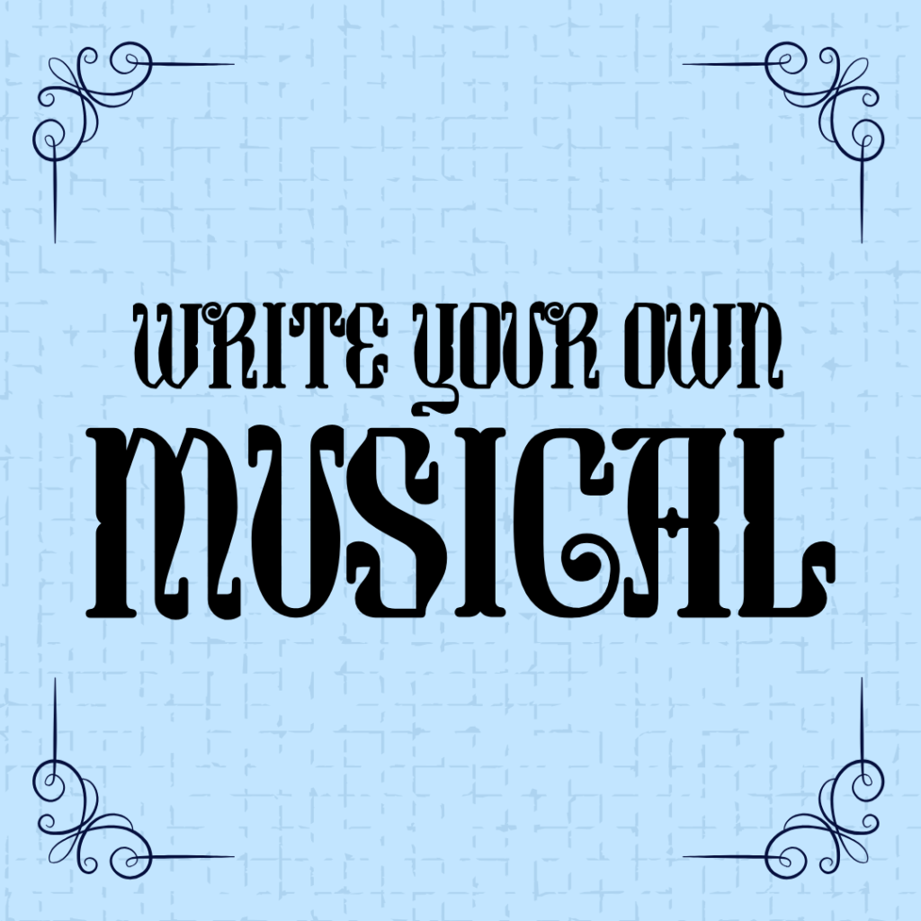 Write Your Own Musical